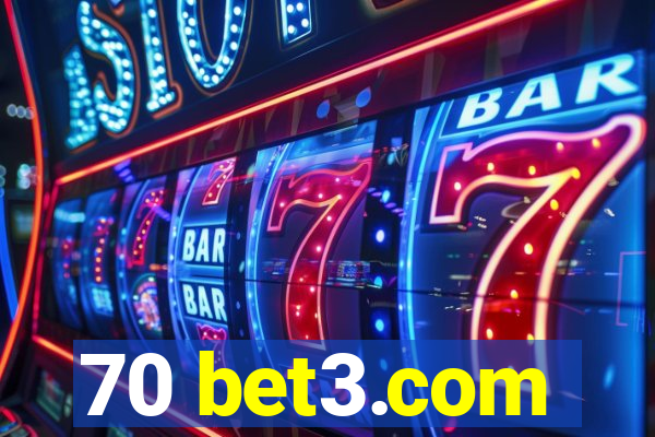 70 bet3.com